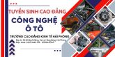 Tuyển sinh hệ cao đẳng chính quy ngành Công nghệ ô tô năm 2024